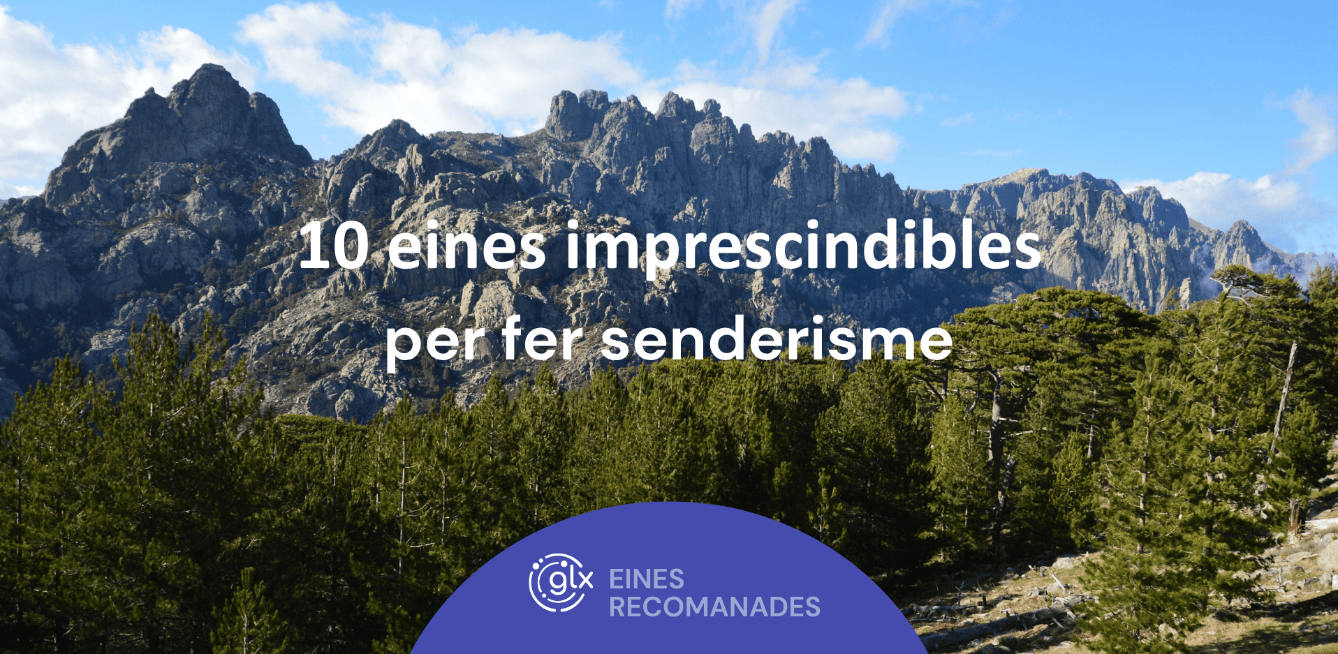 10 Eines per trobar i planificar rutes de senderisme a Catalunya