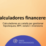 calculadores-financeres-en-catala-hipoteques-estalvi-inversions-interessos-irpf